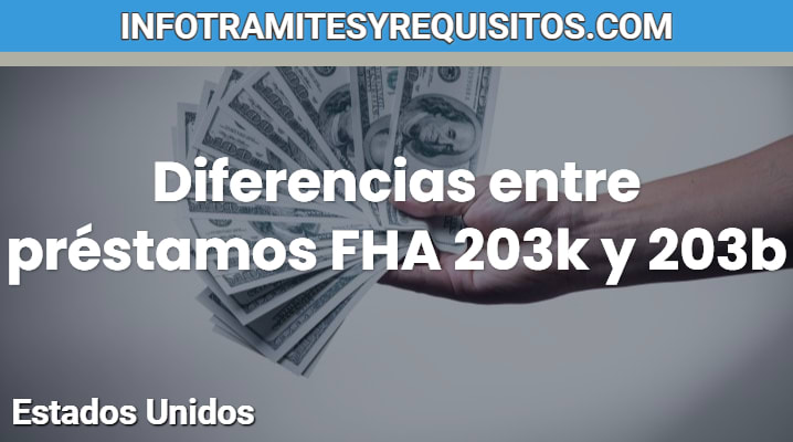 Diferencias Entre Pr stamos FHA 203k Y 203b GU A COMPLETA 2023